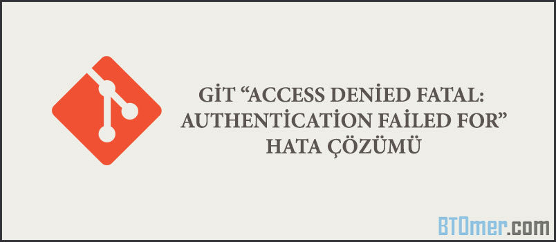 fatal authentication failed for git clone